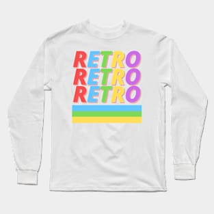 Retro Retro - Cute Colorful Typography Design Long Sleeve T-Shirt